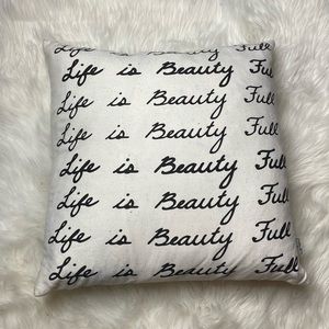 Life is beauty full pillow